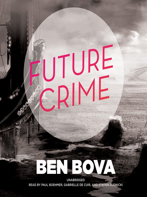 Title details for Future Crime by Ben Bova - Available